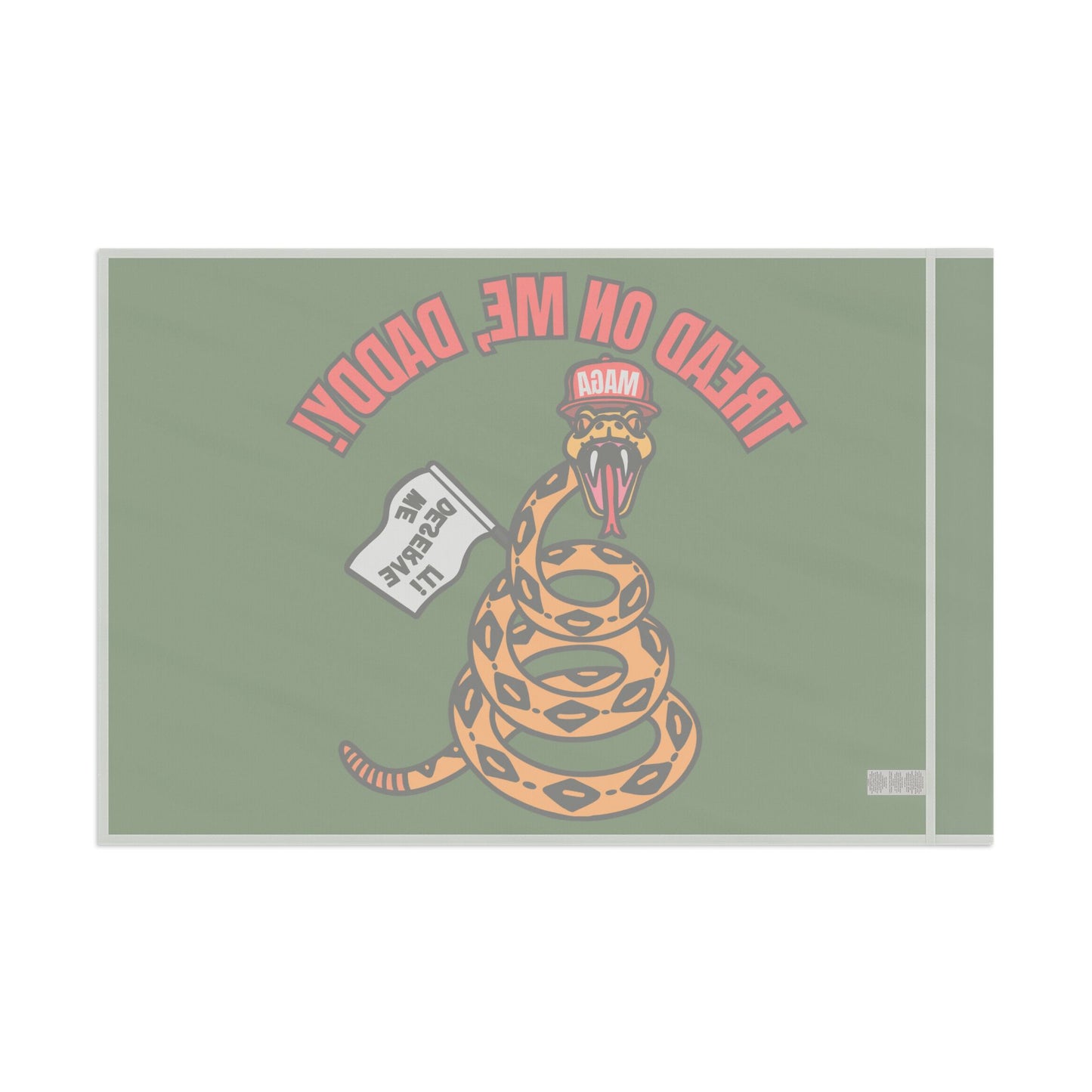 Tread On Me, Daddy! (MAGA) Flag