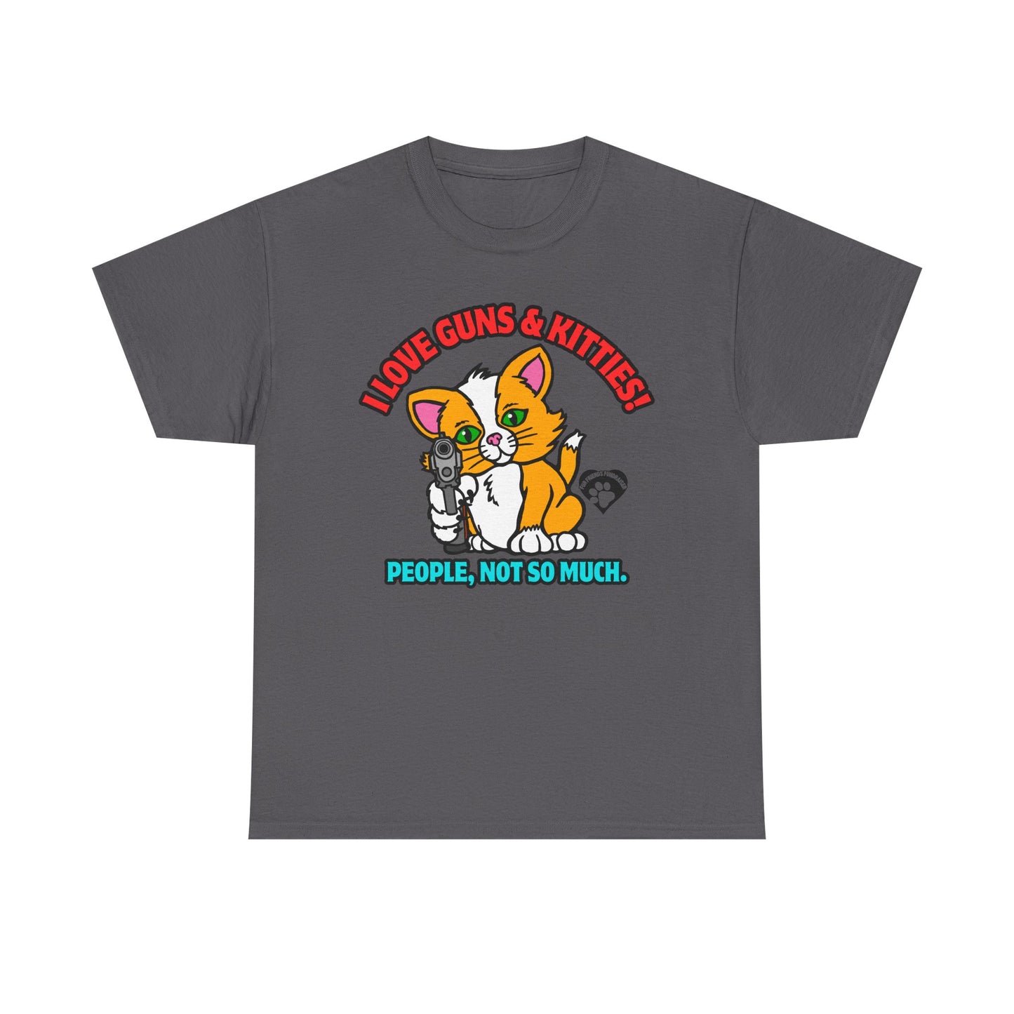 I LOVE Guns & Kitties! Unisex Heavy Cotton Tee