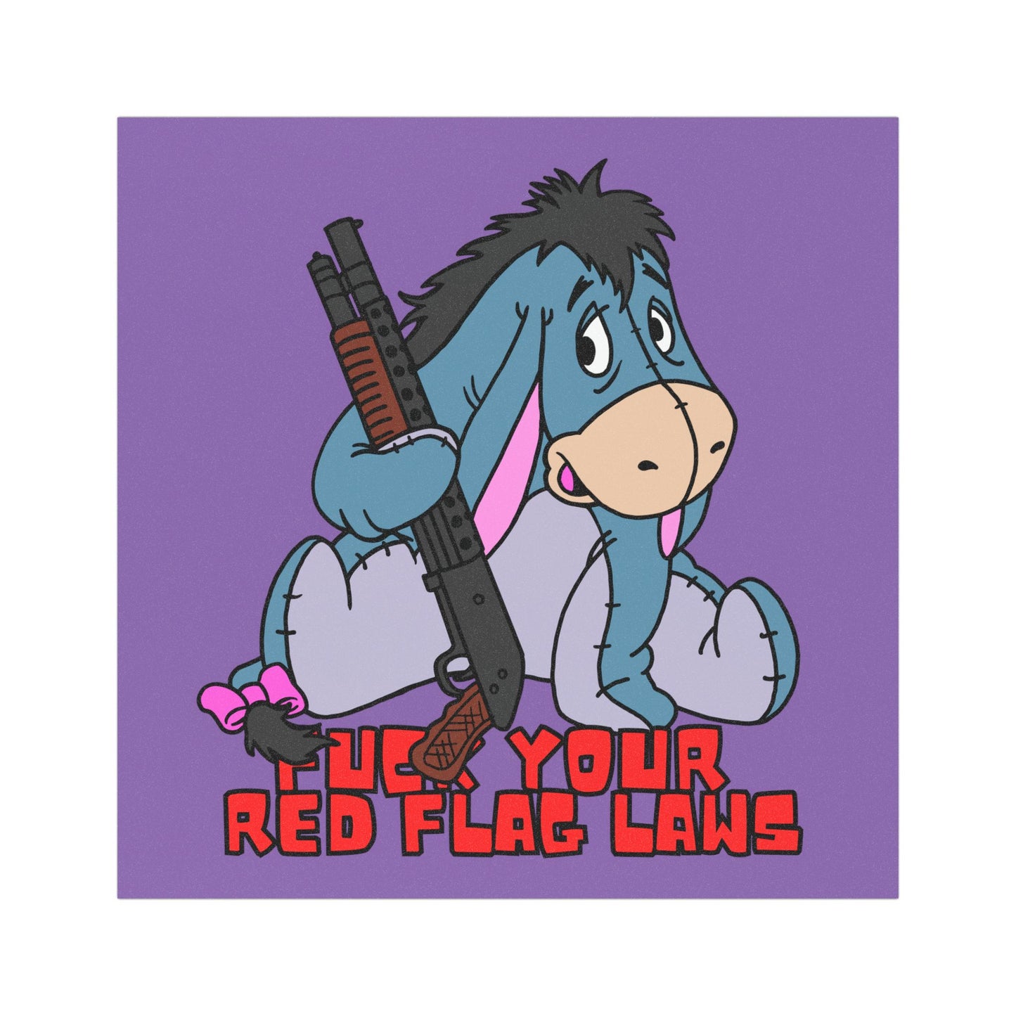 Playful Eeyore Car Magnet | 'F*** Your Red Flag Laws' | Fun Auto Decor