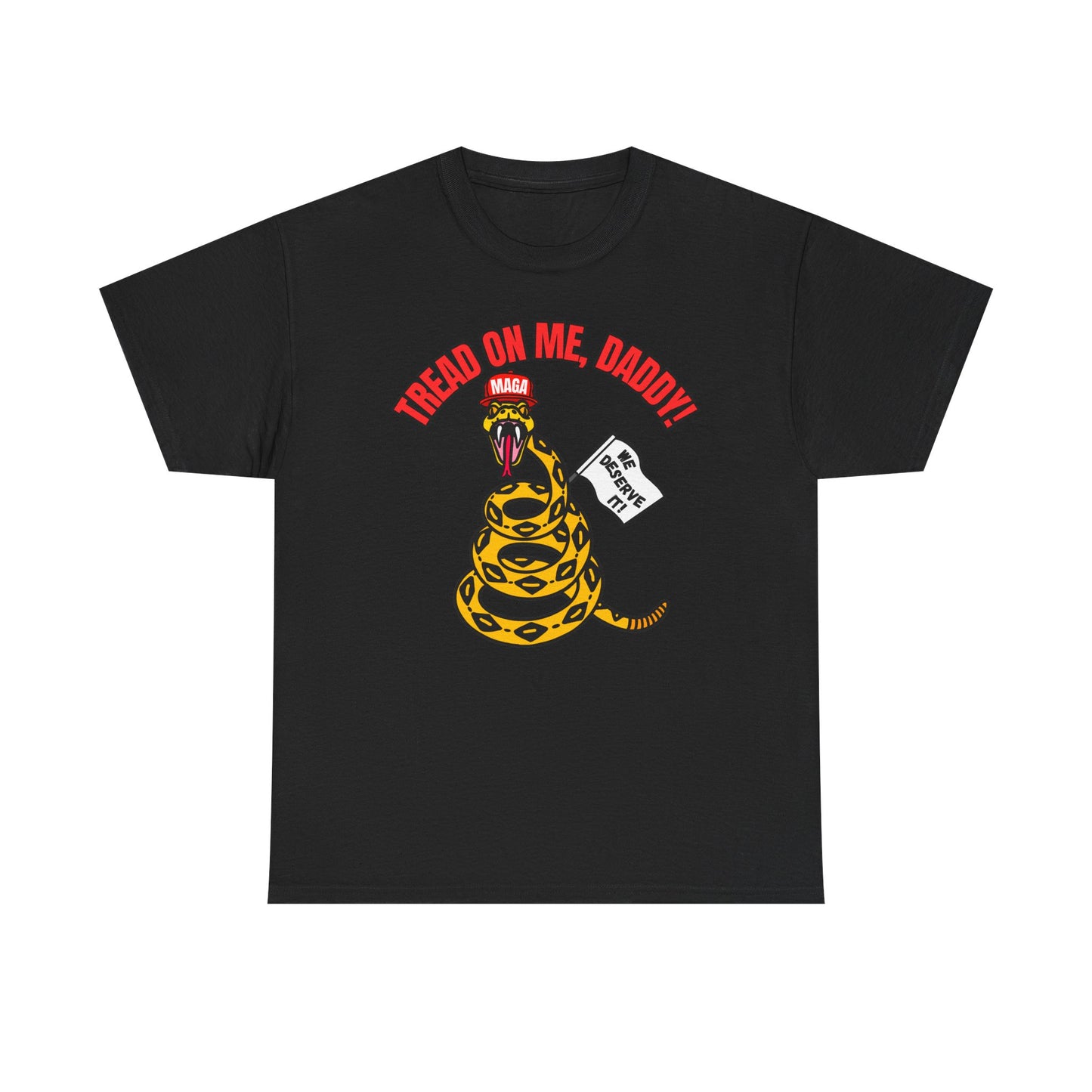 2-Sided MAGA "Tread On Me/Spit In My Mouth!"" Unisex Heavy Cotton Tee