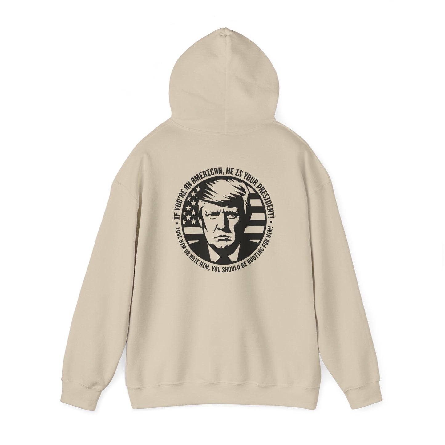 He IS Your President! Unisex Heavy Blend™ Hooded Sweatshirt