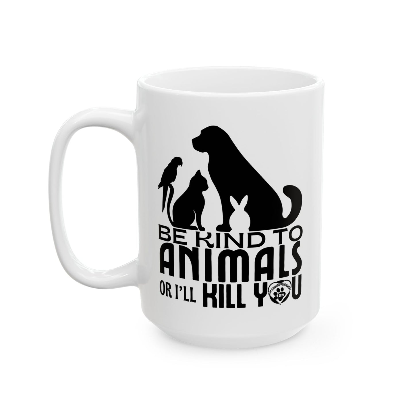 Be Kind or Else! (FFF) Ceramic Mug, (11oz, 15oz)