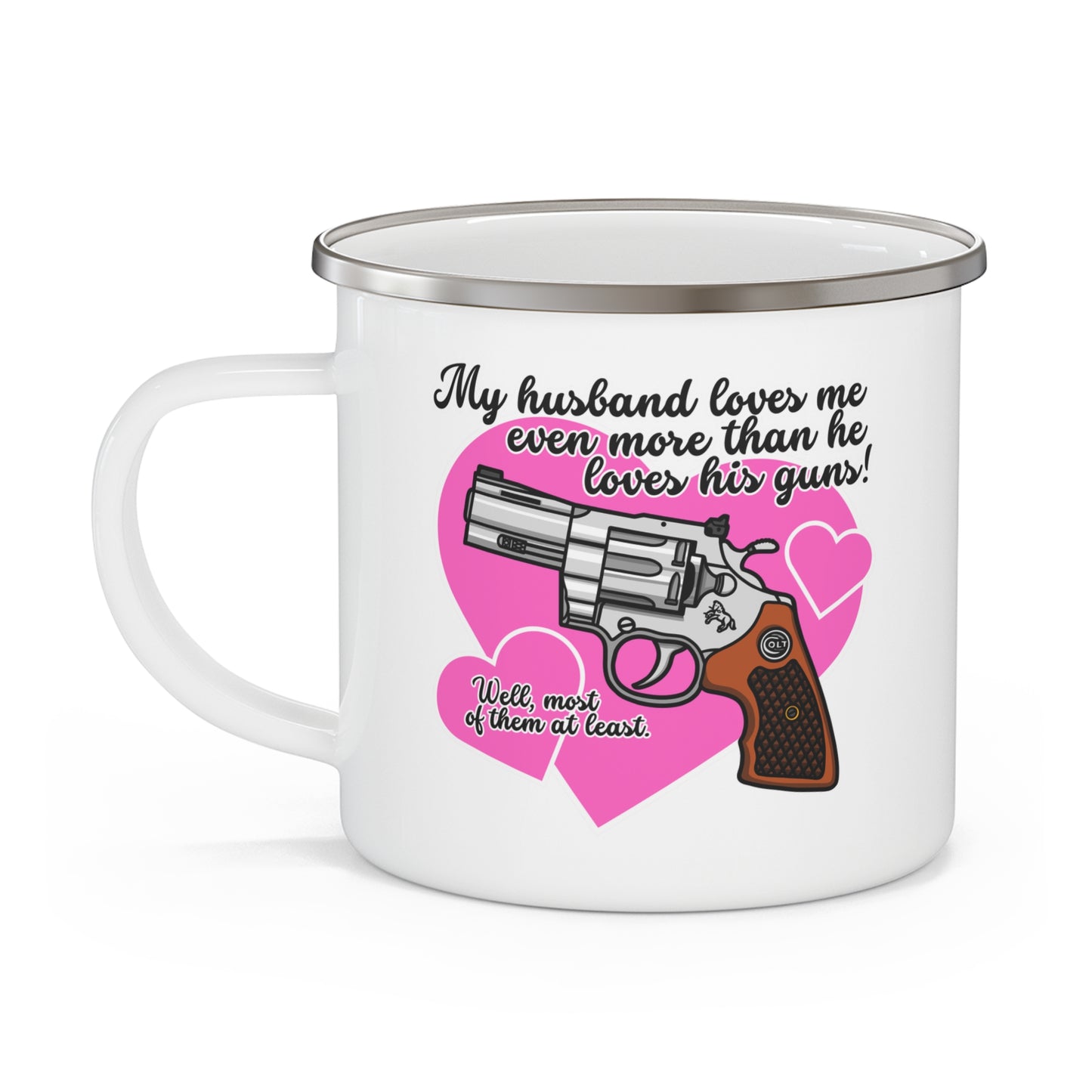 My Husband Loves Me...! Enamel Camping Mug